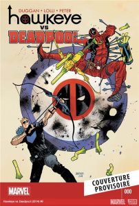 Deadpool vs. Hawkeye - Duggan Gerry - Lolli Matteo - Camagni Jacopo