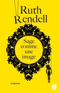 Sage comme une image - Rendell Ruth - Hel Guedj Johan-Frédérik