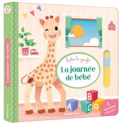 La journée de bébé. Sophie la girafe - Vanderbemden Marie