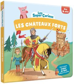 Les Châteaux-forts. Avec le super Cahier de Quiz d'Oscar le cochon - Le Loarer Bénédicte - Deheeger Jean-Sébastien - Ri