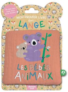 Les bébés animaux - Kendall Wendy