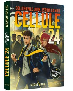 Cellule 24 Tome 3 : Opération VIP - Gillio Maxime - Durkheim Lucas