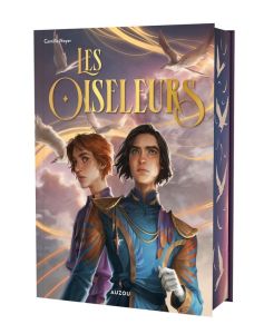 Les oiseleurs. Edition collector - Noyer Camille - Bowater Charlie - Perraud François