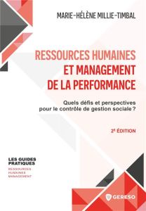 Ressources humaines et management de la performance. Quels défis et perspectives pour le contrôle de - Millie-Timbal Marie-Hélène