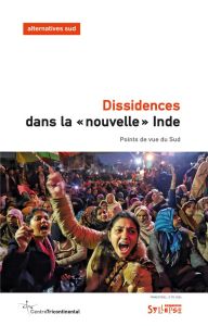 Alternatives Sud N° 31-2024/2 : Dissidences dans la "nouvelle" Inde. Points de vue du Sud - Leroy Aurélie