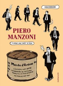 Piero Manzoni. A chaque jour suffit sa peine - Bacilieri Paolo - Breuil Aurélie