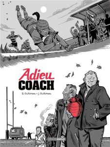 Adieu coach - Guilloteau Boris - Guilloteau Joachim