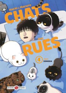 Chats des rues - Hachi & Maruru Tome 4 - Sonoda Yuri - Roullon-Ishihara Pénélope