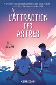 L'attraction des astres - Stamper Phil - Stère Margot