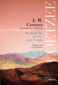 Michael K, sa vie, son temps - Coetzee J. M. - Férey Caryl - Mayoux Sophie