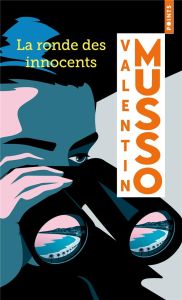 La ronde des innocents - Musso Valentin