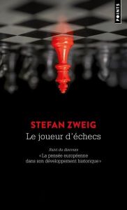 Le joueur d'échecs. Suivi du discours "La pensée européenne dans son développement historique" - Zweig Stefan - Des Gouttes Jacqueline