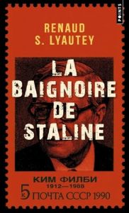 La baignoire de Staline - Lyautey Renaud S.