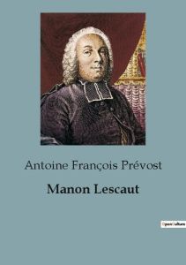 Manon Lescaut - Prévost Antoine françois