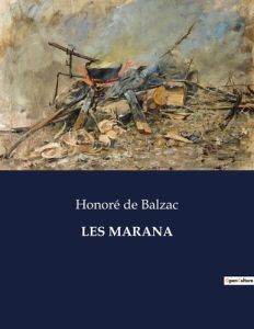 Les marana. . - Balzac Honoré de