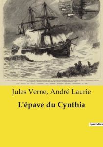 Epave du cynthia - Laurie Andre/verne jules - Verne Jules