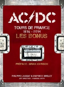 AC/DC Tours de France 1976-2014. Les bonus - Lageat Philippe - Brelet Baptiste - Johnson Brian