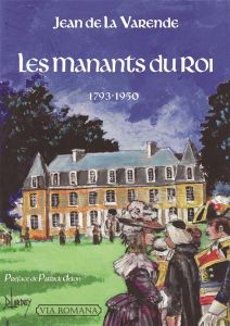 Les manants du roi (1793-1950) - La Varende Jean de - Delon Patrick - Lordey Daniel