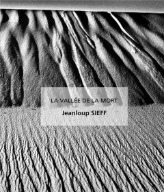 La vallée de la mort - Sieff Jeanloup - Nori Claude