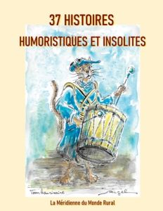 37 HISTOIRES HUMORISTIQUES ET INSOLITES - LA MERIDIENNE DU MON