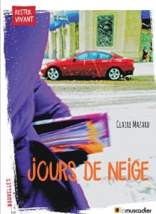 Jours de neige - Mazard Claire