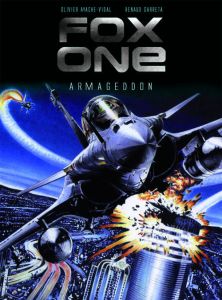 Fox one Tome 1 : Armageddon - Ayache-Vidal Olivier - Garreta Renaud - Brunet Pat