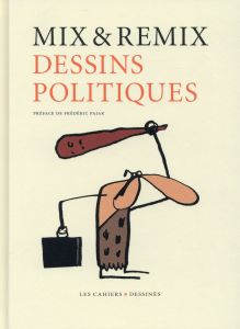 Dessins politiques - MIX & REMIX