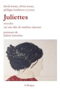 Juliettes - Nouvelles - Simonet Mathieu - Lemontey Juliette