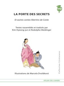 La porte des secrets, et autres contes libertins de Corée - Meidinger Rodolphe