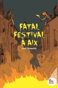 Fatal festival à Aix - Rumello Joël