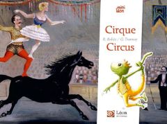 Cirque / Circus. Edition bilingue français-anglais - Bobée Régine - Trannoy Guillaume