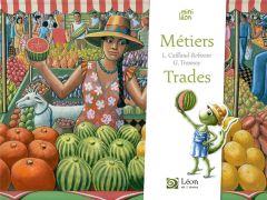 Métiers/Trades. Edition bilingue français-anglais - Caillaud-Roboam Laurence - Trannoy Guillaume