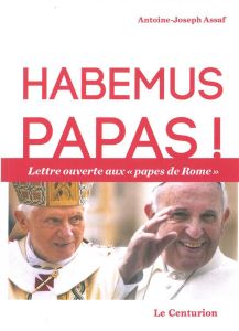 Habemus papas ! - Assaf Antoine-Joseph