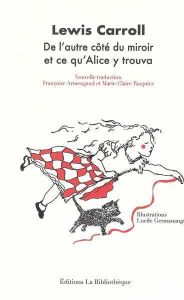 De l'autre côté du miroir et ce qu'Alice y trouva - Carroll Lewis