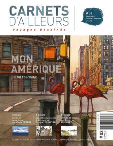 Carnets d'ailleurs N° 3, septembre-octobre-novembre 2024 : Mon Amérique - Moulin Jean-Paul