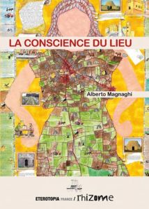 La conscience du lieu - Magnaghi Alberto