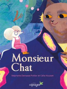 Monsieur Chat - Demasse-Pottier Stéphanie - Housset Célia