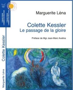 Colette Kessler. Le passage de la gloire - Léna Marguerite - Aveline Jean-Marc