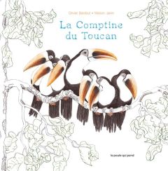 La Comptine du Toucan - Bardoul Olivier - Janin Marion