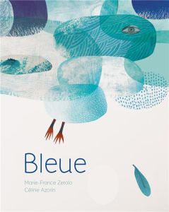 Bleue - Zerolo Marie-France - Azorin Céline