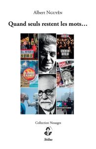 Quand seuls restent les mots... Psychanalyste au son de l'époque - Nguyên Albert