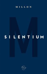 Silentium - Millon Fabrice