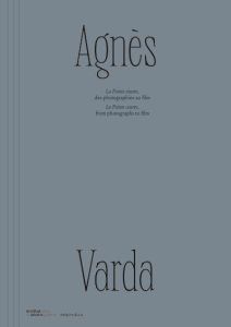 La pointe courte, des photographies au film. Edition bilingue français-anglais - Varda Agnès - Ridgway Tom