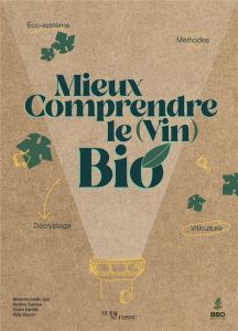 Mieux comprendre le (vin) bio - NI BU NI CONNU