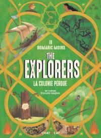 The explorers Tome 2 : La colonie perdue. Textes en français et anglais - Moins Romaric - Duhamel Pauline