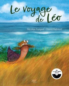 Le voyage de Léo. Avec 1 CD audio - Poligné Nicolas - Rebaud David