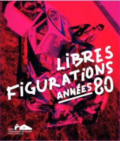 Libres figurations - Le Thorel Pascale, Collectif