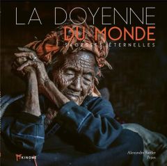 La doyenne du monde - Sattler Alexandre