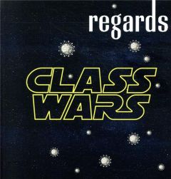 Regards N° 53, deuxième semestre 2020 : Class Wars - Jacquemain Pierre