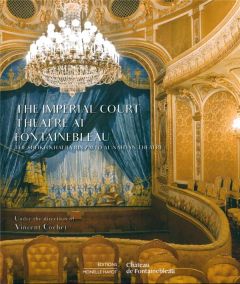 THE IMPERIAL COURT THEATRE AT FONTAINEBLEAU - THE CHEIKH KHALIFA BIN ZAYED AL NAHYAN THEATRE - COCHET VINCENT